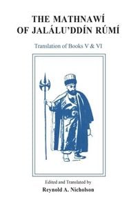 Produktbild: Nicholson, R: Mathnaw&iacute; of Jal&aacute;luʾdd&iacute;n R&uacute;m&iacute;