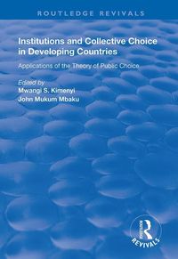 Produktbild: Kimenyi, M: Institutions and Collective Choice in Developing