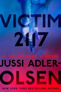 Bild vom Artikel Adler-Olsen, J: Victim 2117 vom Autor Jussi Adler-Olsen
