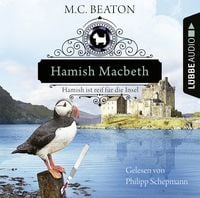 Produktbild: Hamish Macbeth ist reif f&uuml;r die Insel - Schottland-Krimis - Teil 6