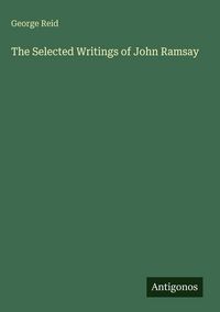 Produktbild: The Selected Writings of John Ramsay