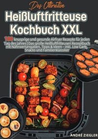 Produktbild: Das Ultimative Hei&szlig;luftfritteuse Kochbuch XXL