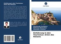 Produktbild: Einf&uuml;hrung in den Tourismus: Arten des Reisens