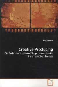 Produktbild: Kremser, E: Creative Producing