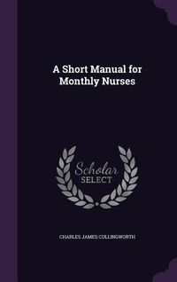Produktbild: A Short Manual for Monthly Nurses