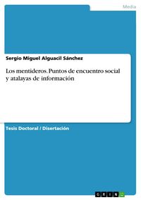 Produktbild: Los mentideros. Puntos de encuentro social y atalayas de informaci&oacute;n