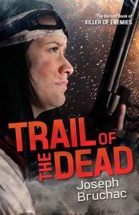 Produktbild: Trail of the Dead (Killer of Enemies #2)