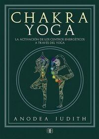 Produktbild: Chakra yoga : la activaci&oacute;n de los centros energ&eacute;ticos a trav&eacute;s del yoga