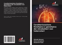 Produktbild: Caratterizzazione fenotipica e genotipica dei micobatteri non tubercolari