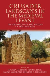 Produktbild: Crusader Landscapes in the Medieval Levant
