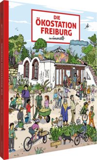 Produktbild: Die &Ouml;kostation Freiburg wimmelt