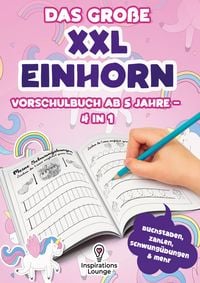 Produktbild: Vorschule &Uuml;bungsheft ab 5 f&uuml;r M&auml;dchen - Das gro&szlig;e XXL Einhorn Vorschulbuch