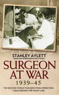 Produktbild: Surgeon at War: The Second World War Seen from Operating Tables Behind the Front Line