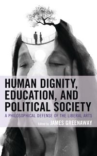 Produktbild: Human Dignity, Education, and Political Society