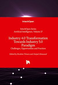 Produktbild: Industry 4.0 Transformation Towards Industry 5.0 Paradigm - Challenges, Opportunities and Practices