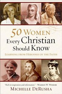 Produktbild: 50 Women Every Christian Should Know