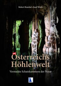 Bild vom Artikel Österreichs Höhlenwelt vom Autor Josef Wirth
