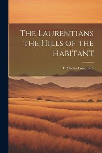 Produktbild: The Laurentians the Hills of the Habitant