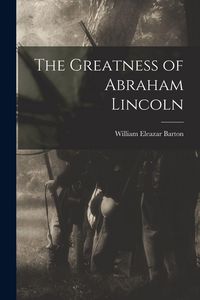 Produktbild: The Greatness of Abraham Lincoln