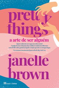 Produktbild: Pretty Things - A Arte de Ser Algu&eacute;m
