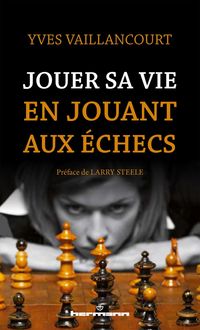 Produktbild: Jouer sa vie en jouant aux echecs