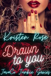 Produktbild: Drawn To You (JavaCo Junkie Series, #1)