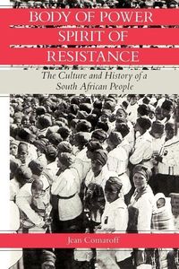 Produktbild: Comaroff, J: Body of Power, Spirit of Resistance
