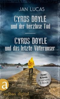 Produktbild: Cyrus Doyle und der herzlose Tod & Cyrus Doyle und das letzte Vaterunser
