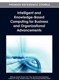 Produktbild: Intelligent and Knowledge-Based Computing for Business and Organizational Advancements