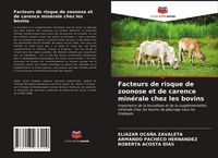 Produktbild: Facteurs de risque de zoonose et de carence min&eacute;rale chez les bovins