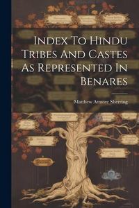 Produktbild: Index To Hindu Tribes And Castes As Represented In Benares