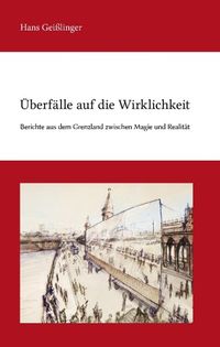 Produktbild: &Uuml;berf&auml;lle auf die Wirklichkeit