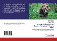 Produktbild: A Peak into the life of Captive Himalayan Brown Bear