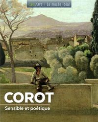 Produktbild: Corot : sensible et po&eacute;tique : 1796-1875