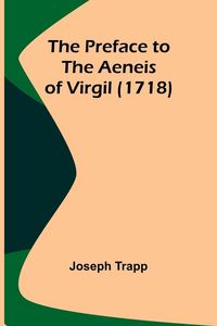 Produktbild: The Preface to the Aeneis of Virgil (1718)