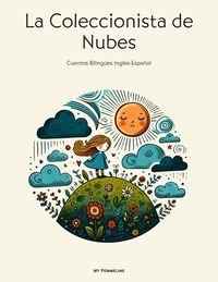 Produktbild: La Coleccionista de Nubes: Cuentos Biling&uuml;es Ingl&eacute;s-Espa&ntilde;ol