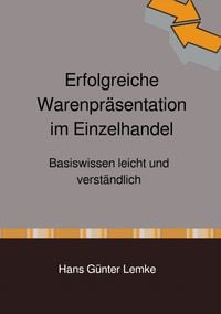 Produktbild: Erfolgreiche Warenpr&auml;sentation im Einzelhandel