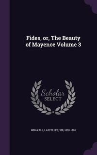 Produktbild: Fides, or, The Beauty of Mayence Volume 3