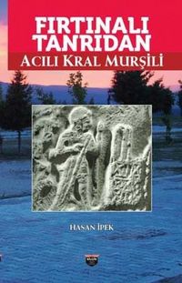 Produktbild: Firtinali Tanridan Acili Kral Mursili