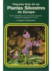 Bild vom Artikel Pequeña guía de las plantas silvestres de Europa 1 vom Autor Dankwart Seidel