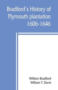 Produktbild: Bradford's history of Plymouth plantation, 1606-1646