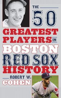Produktbild: The 50 Greatest Players in Boston Red Sox History