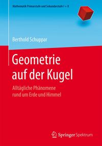 Bild vom Artikel Geometrie auf der Kugel vom Autor Berthold Schuppar