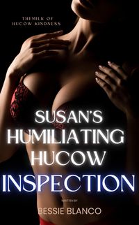 Produktbild: Susan's Humiliating Hucow Inspection (Susan's Humiliating Hucow Journey, #8)