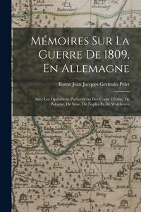 Produktbild: M&eacute;moires Sur La Guerre De 1809, En Allemagne