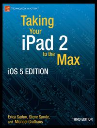 Produktbild: Taking Your iPad to the Max, iOS 5 Edition