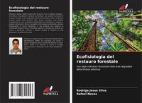 Produktbild: Ecofisiologia del restauro forestale