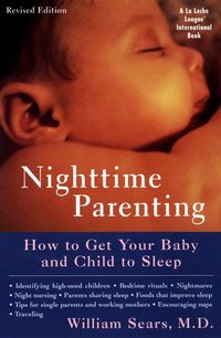 Bild vom Artikel Nighttime Parenting: How to Get Your Baby and Child to Sleep vom Autor William Sears