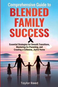 Produktbild: Comprehensive Guide to Blended Family Success