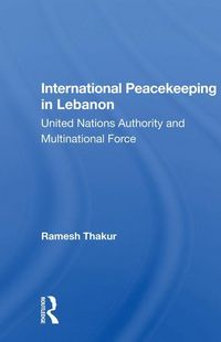 Produktbild: International Peacekeeping In Lebanon